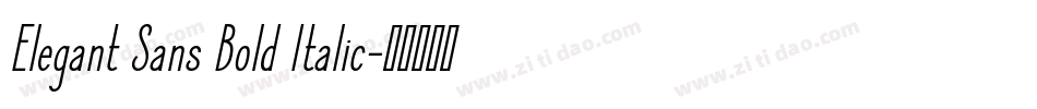 Elegant Sans Bold Italic字体转换
